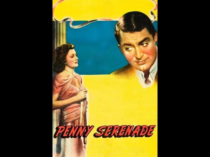 penny-serenade-tt0034012-1