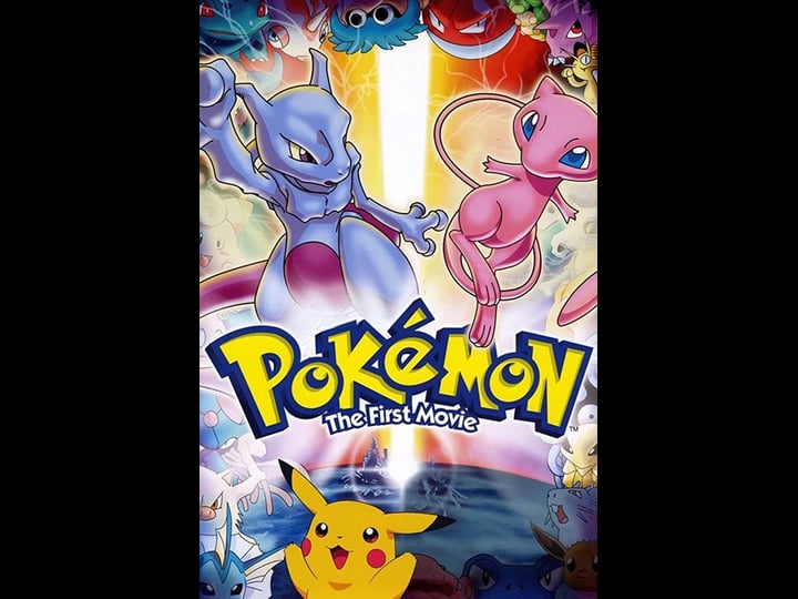 pok-mon-the-first-movie-mewtwo-strikes-back-tt0190641-1