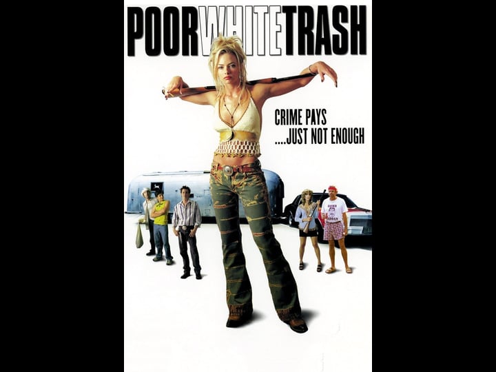 poor-white-trash-tt0204350-1
