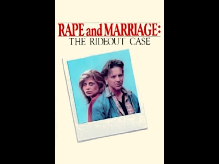 rape-and-marriage-the-rideout-case-tt0081402-1
