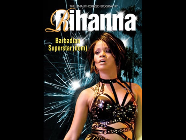 rihanna-barbadian-superstardom-unauthorized-tt6516596-1
