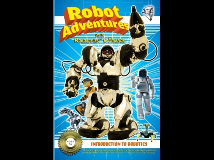robot-adventures-with-robosapien-and-friends-introduction-to-robots-4380468-1