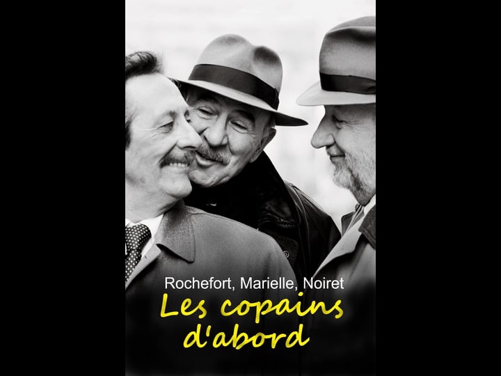 rochefort-noiret-marielle-les-copains-dabord-tt13719600-1