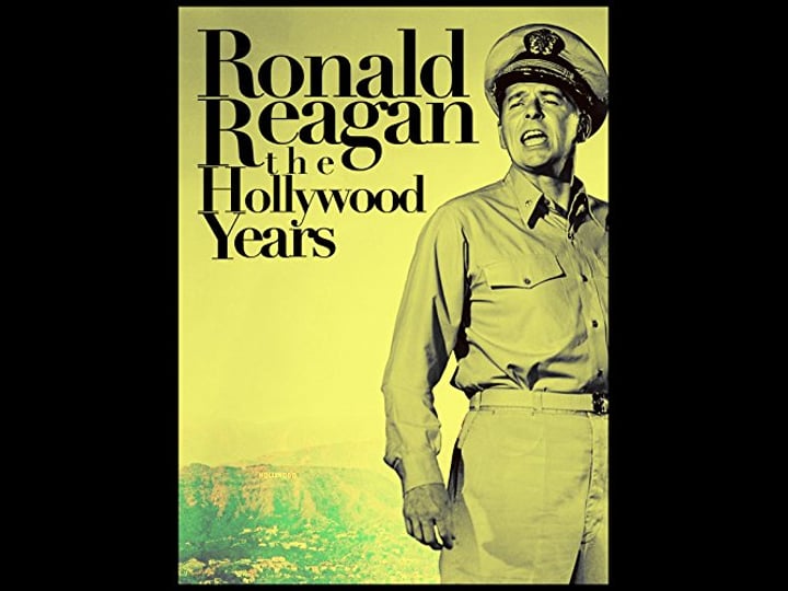 ronald-reagan-the-hollywood-years-the-presidential-years-tt0450115-1