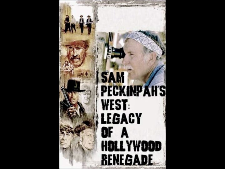 sam-peckinpahs-west-legacy-of-a-hollywood-renegade-tt0410554-1