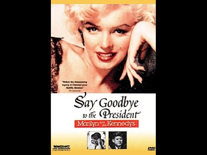 say-goodbye-to-the-president-tt0117556-1