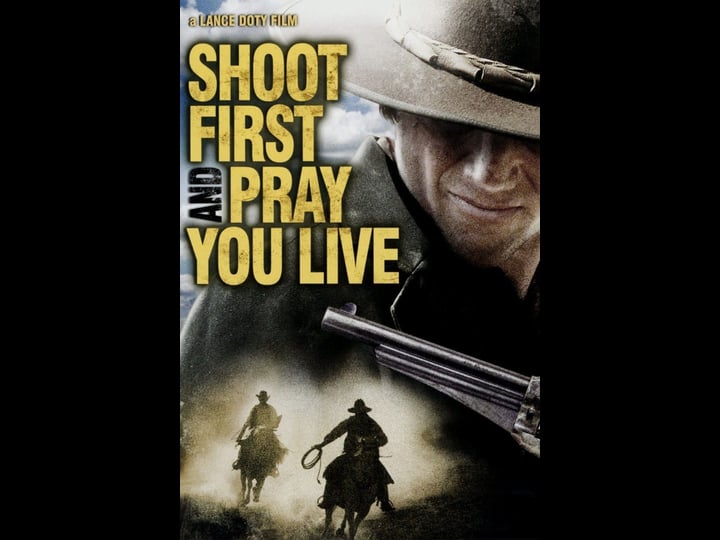shoot-first-and-pray-you-live-because-luck-has-nothing-to-do-with-it-tt0818226-1