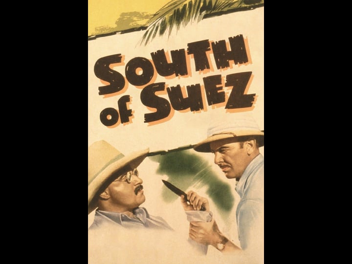 south-of-suez-tt0033083-1