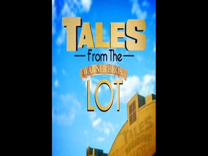 tales-from-the-warner-bros-lot-tt2547622-1