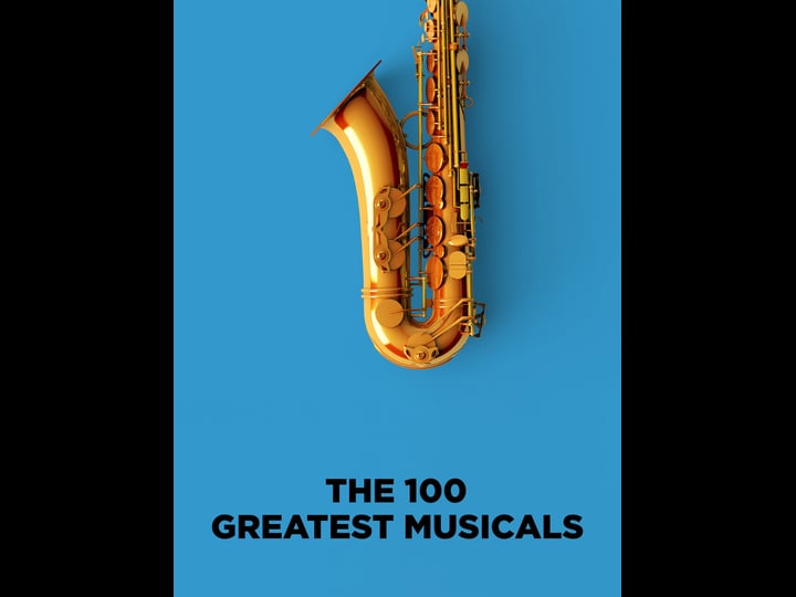 the-100-greatest-musicals-tt0395313-1