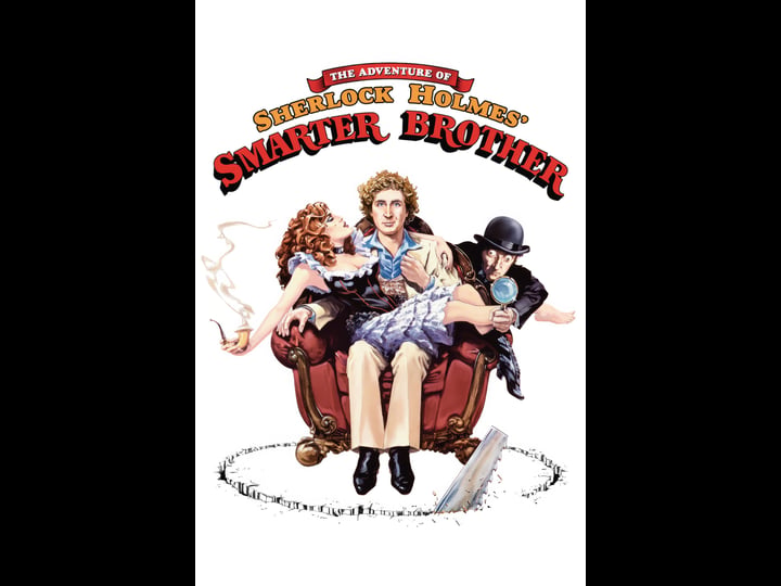 the-adventure-of-sherlock-holmes-smarter-brother-tt0072608-1