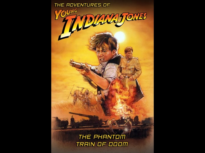 the-adventures-of-young-indiana-jones-the-phantom-train-of-doom-tt0278285-1