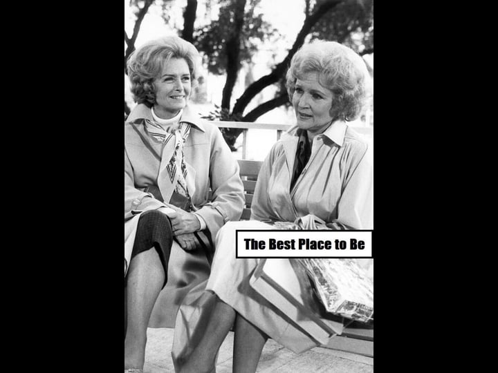 the-best-place-to-be-tt0078852-1