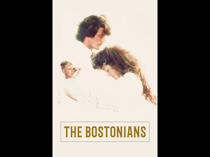 the-bostonians-tt0086992-1
