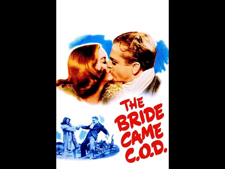 the-bride-came-c-o-d--tt0033432-1