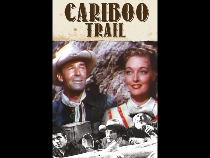 the-cariboo-trail-tt0042315-1