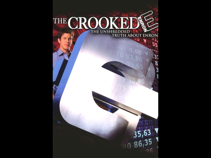 the-crooked-e-the-unshredded-truth-about-enron-tt0326814-1