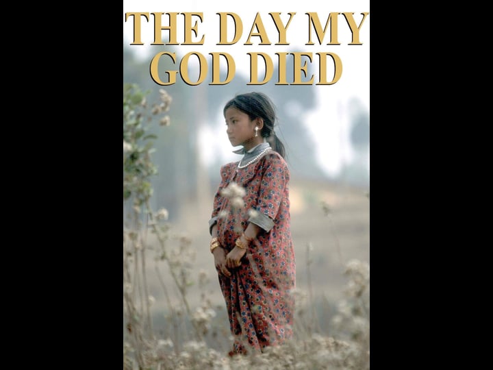 the-day-my-god-died-tt0376559-1