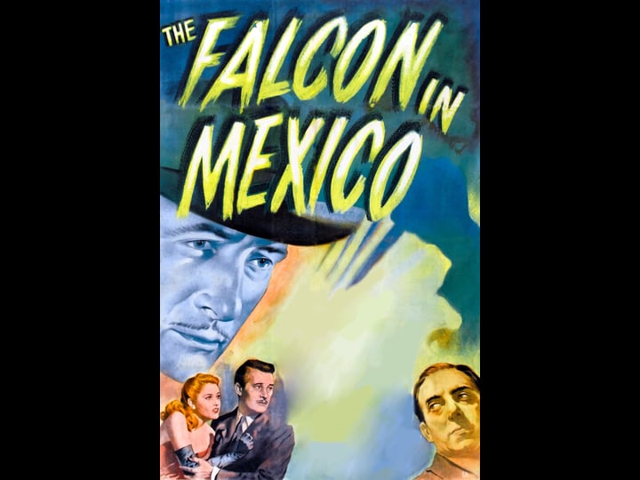 the-falcon-in-mexico-tt0036811-1