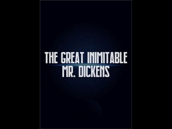 the-great-inimitable-mr-dickens-tt0065796-1
