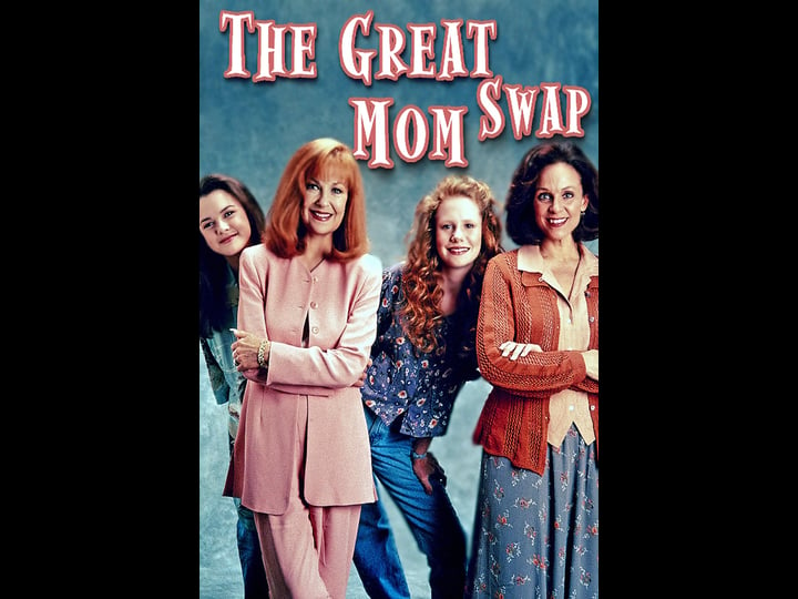 the-great-mom-swap-tt0113215-1