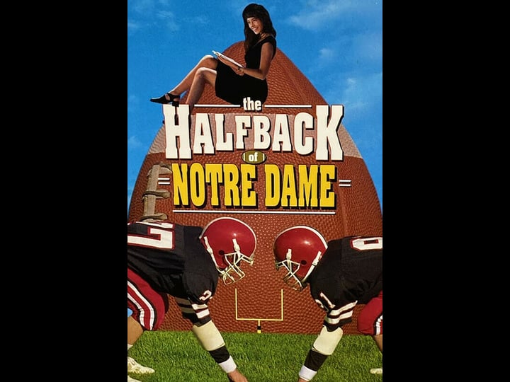 the-halfback-of-notre-dame-tt0116471-1