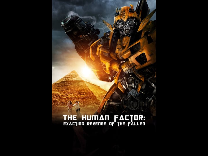 the-human-factor-exacting-revenge-of-the-fallen-tt1538529-1