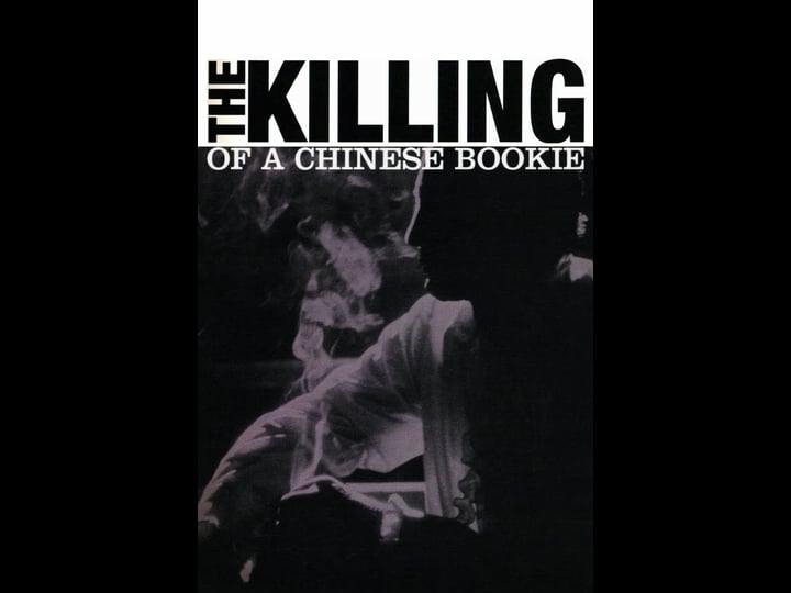 the-killing-of-a-chinese-bookie-tt0074749-1