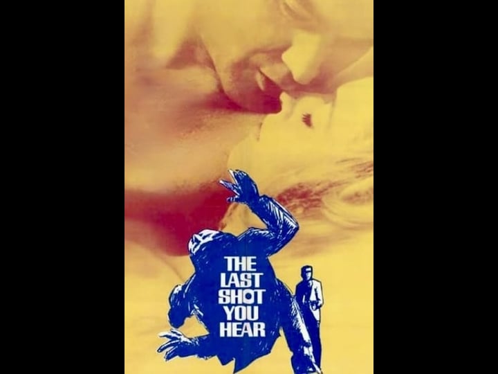 the-last-shot-you-hear-tt0064572-1