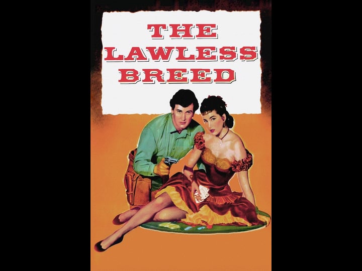 the-lawless-breed-tt0045992-1
