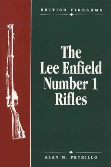 the-lee-enfield-number-1-rifles-book-1