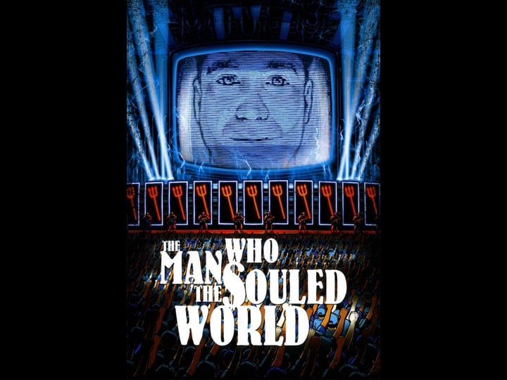 the-man-who-souled-the-world-tt0924461-1