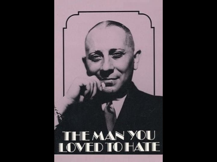 the-man-you-loved-to-hate-tt0079519-1