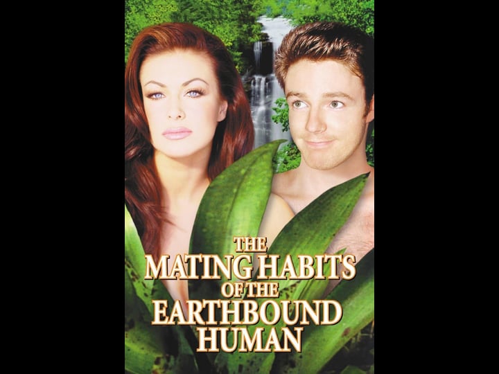 the-mating-habits-of-the-earthbound-human-tt0165874-1
