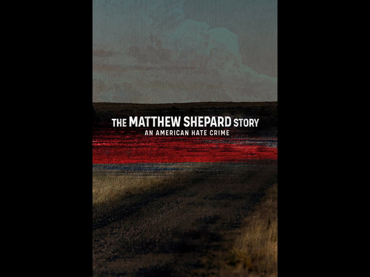 the-matthew-shepard-story-an-american-hate-crime-4444211-1