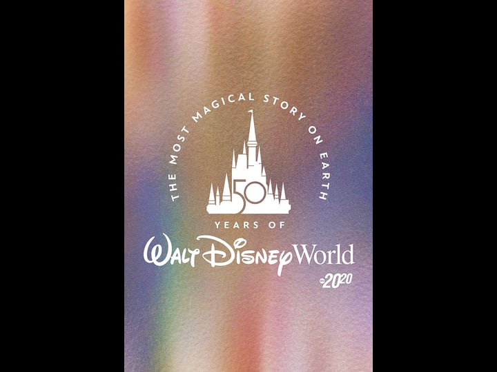 the-most-magical-story-on-earth-50-years-of-walt-disney-world-4314768-1