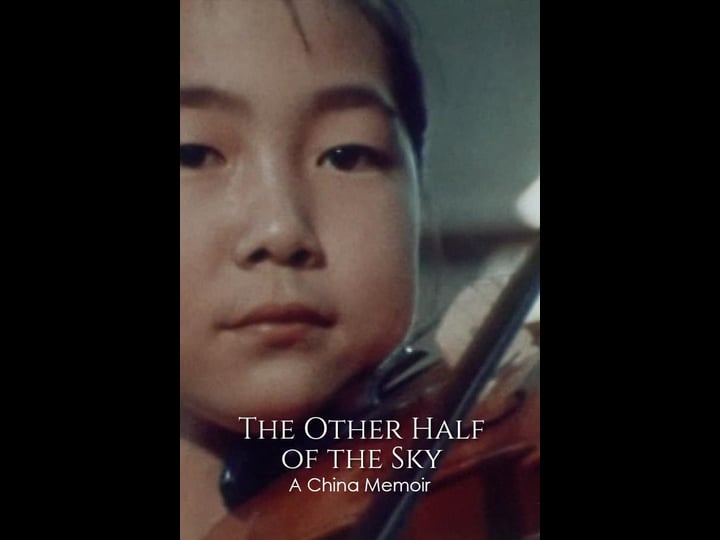 the-other-half-of-the-sky-a-china-memoir-tt0073495-1