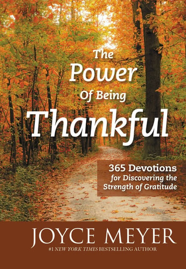 the-power-of-being-thankful-365-devotions-for-discovering-the-strength-of-gratitude-book-1