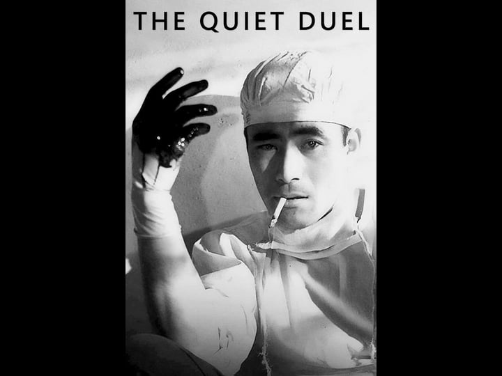 the-quiet-duel-tt0041870-1