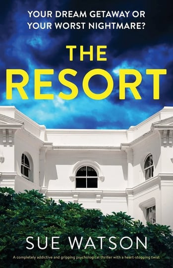 the-resort-a-completely-addictive-and-gripping-psychological-thriller-with-a-heart-stopping-twist-bo-1