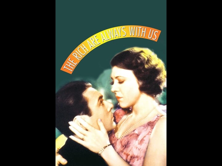 the-rich-are-always-with-us-tt0023394-1