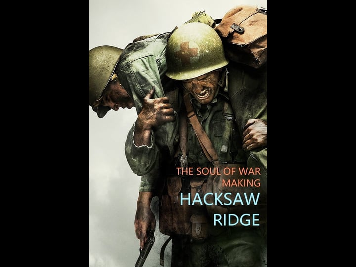 the-soul-of-war-making-hacksaw-ridge-tt6601962-1