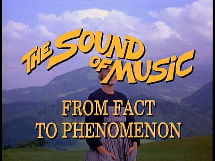 the-sound-of-music-from-fact-to-phenomenon-tt0324029-1