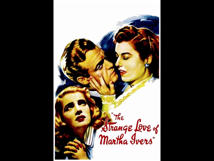 the-strange-love-of-martha-ivers-tt0038988-1