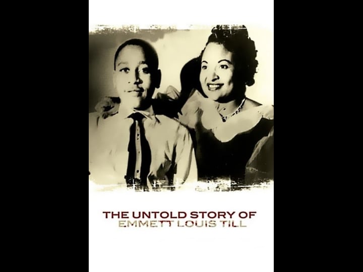 the-untold-story-of-emmett-louis-till-tt0475420-1