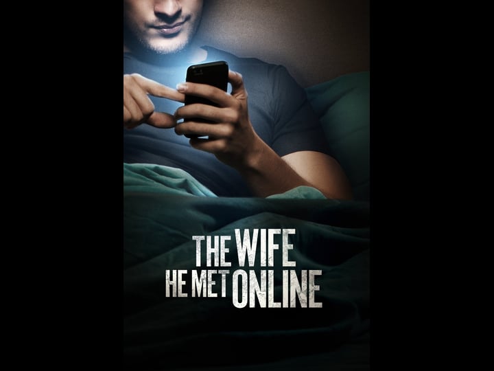 the-wife-he-met-online-tt2072276-1