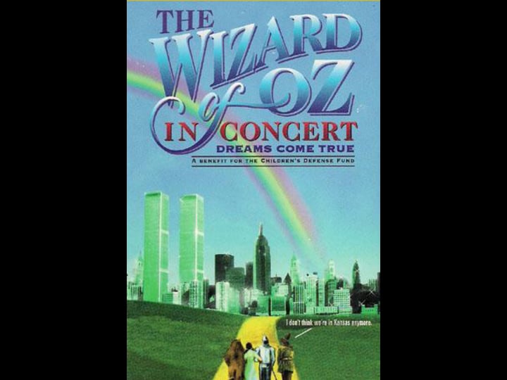the-wizard-of-oz-in-concert-dreams-come-true-tt0114964-1