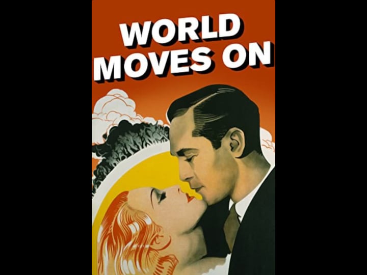 the-world-moves-on-tt0026008-1