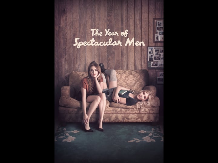 the-year-of-spectacular-men-tt5039578-1
