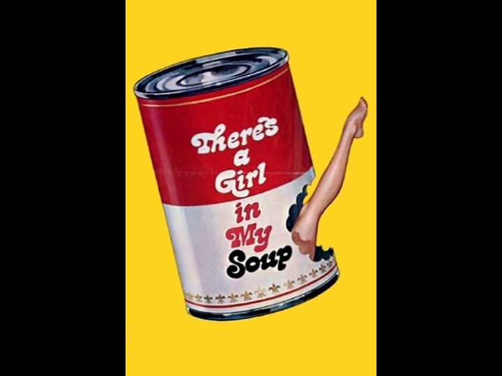 theres-a-girl-in-my-soup-tt0066449-1